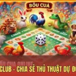 Bầu Cua Hitclub - Chia Sẻ Thủ Thuật Dự Đoán Kết Quả